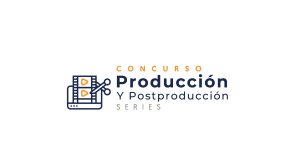 Producción y posproducción de series cortas - concurso